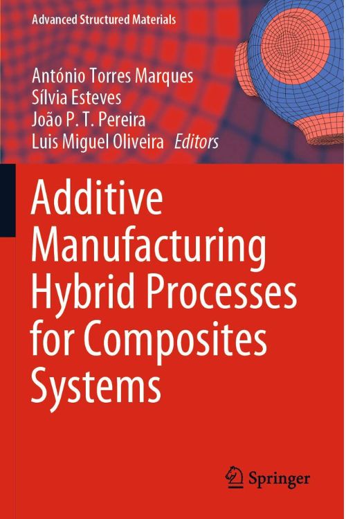 Capa do livro Additive Manufacturing Hybrid Processes for Composites Systems (Advanced Structured Materials).