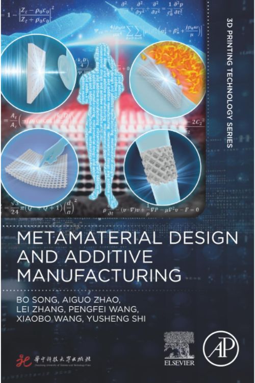 Capa do livro Metamaterial Design and Additive Manufacturing (3D Printing Technology Series).