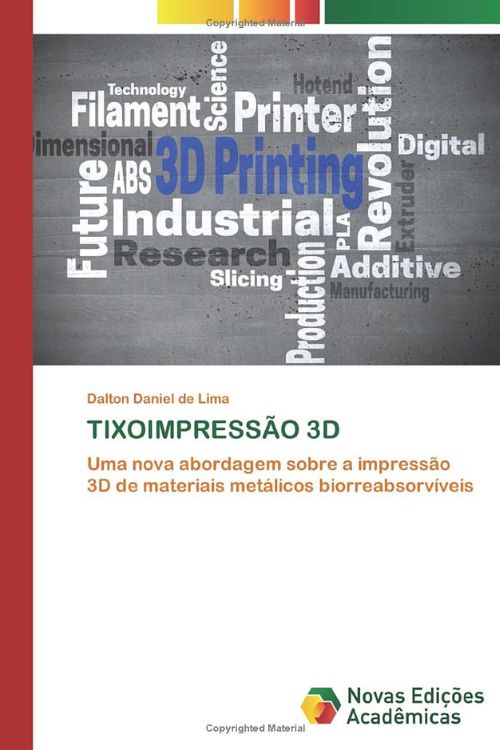 Capa versão Poruguês do livro Impressão Tixo3D: Uma nova abordagem para impressão 3D de materiais metálicos bioreabsorvíveis.