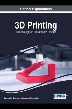 Capa do livro 3D Printing: Breakthroughs in Research and Practice, com uma imagem abstrata de um gráfico de pesquisa e um objeto impresso em 3D.