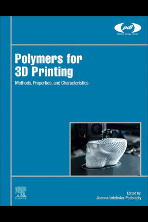 Capa do livro Polymers for 3D Printing, mostrando diferentes estruturas poliméricas e um objeto impresso em 3D.